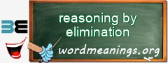 WordMeaning blackboard for reasoning by elimination